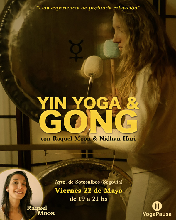 Yin Yoga y Gong en Sotosalbos (Segovia)